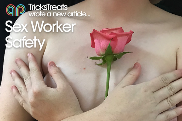 TricksTreats on Sex Worker Safety